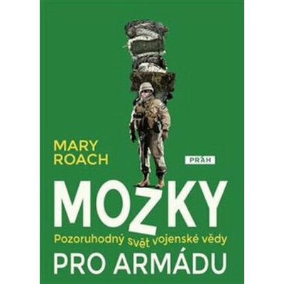 Mozky pro armádu - Pozoruhodný svět vojenské vědy