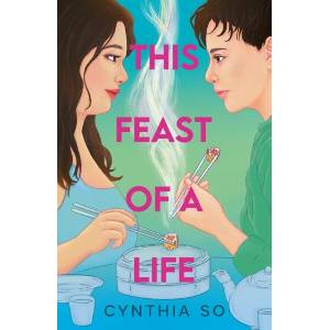 This Feast of a Life | Cynthia So (ISBN: 9781788953450)