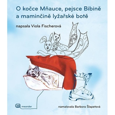 O kočce Mňauce a pejsce Bibině - Viola Fischerová