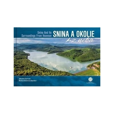 Snina a okolie z neba - Jakub Chovan, Bohuš Schwarzbacher
