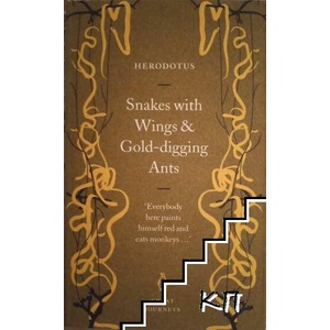 Snakes With Wings & Gold-Digging Ants (ISBN: 9780141025339)