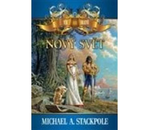 Nový svět - Michael A. Stackpole