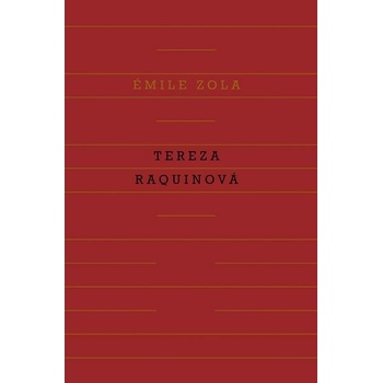 Tereza Raquinová - Emile Zola