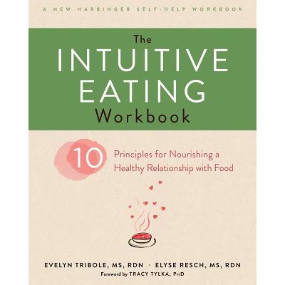 Intuitive Eating Workbook Tribole Evelyn