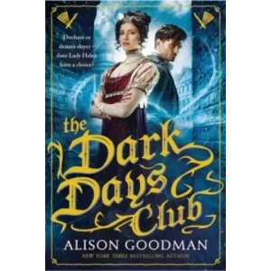 The Dark Days Club (ISBN: 9781406358964)