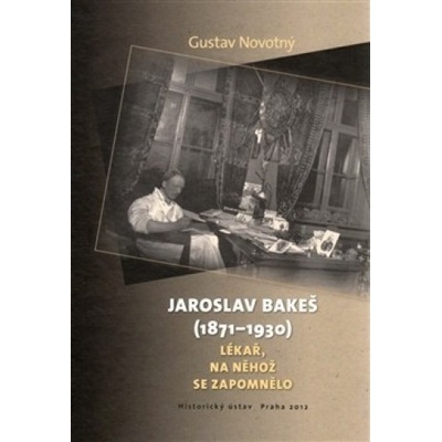 Jaroslav Bakeš - 1871-1930 - Gustav Novotný