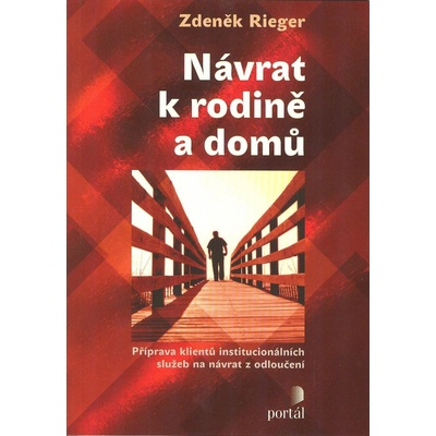 Návrat k rodině a domů - Zdeněk Rieger, Markéta Zindulková obálka