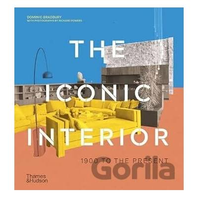 The Iconic Interior - Dominic Bradbury