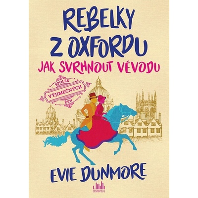Rebelky z Oxfordu - Jak svrhnout vévodu
