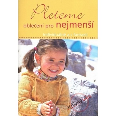 Pletieme oblečenie pre malé deti