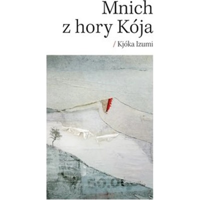 Mnich z hory Kója, 2. vydání - Kjóka Izumi