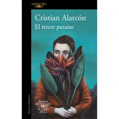 El tercer paraiso: Premio Alfaguara de novela 2022