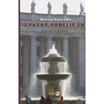 Z túžby podeliť sa - Marián Gavenda