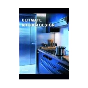 Ultimate Kitchen Design