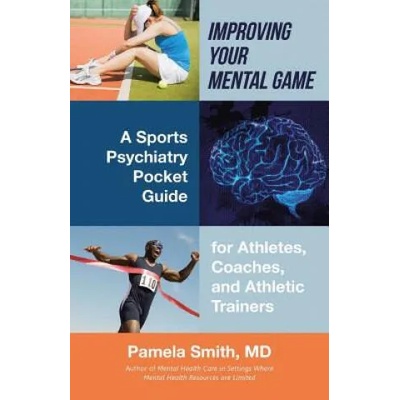 Improving Your Mental Game | MD PAMELA SMITH