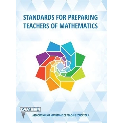 Standards for Preparing Teachers of Mathematics