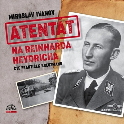 Atentát na Reinharda Heydricha - Ivanov - Kreuzmann František
