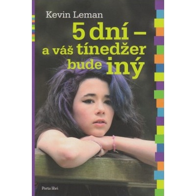 5 dní - a váš tínedžer bude iný - Kevin Leman