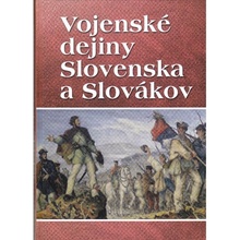 Vojenské dejiny Slovenska a Slovákov