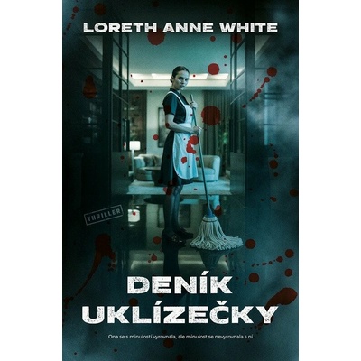 Deník uklízečky - Anne Loreth White