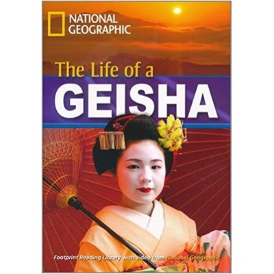 FOOTPRINT READERS LIBRARY Level 1900 - THE LIFE OF A GEISHA