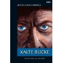 Kalte Blicke