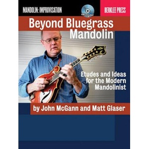 Beyond Bluegrass Mandolin | John McGann, Matt Glaser, Jonathan Feist (2011)