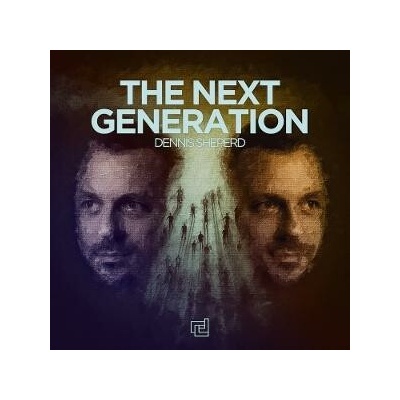 Dennis Sheperd - THE NEXT GENERATION CD