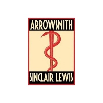 Arrowsmith - Sinclair Lewis