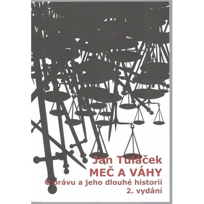 Meč a váhy - Jan Tuláček