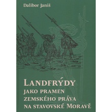 Landfrýdy jako pramen zemského práva na stavovské Moravě
