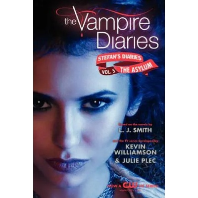 The Vampire Diaries: Stefan Diaries - The Asylum | Lisa J. Smith