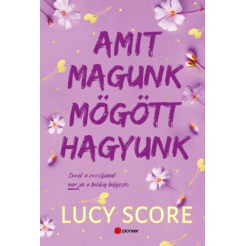 Amit magunk mögött hagyunk