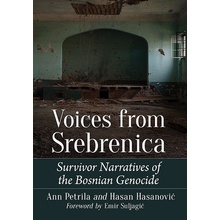 Voices from Srebrenica: Survivor Narratives of the Bosnian Genocide Petrila Ann Paperback