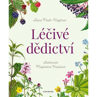 Léčivé dědictví - Příběhy a tajemství divokých bylin
