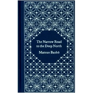 Narrow Road to the Deep North and Other Travel Sketches (ISBN: 9780241382615)