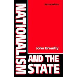 Nationalism and the State | John Breuilly (ISBN: 9780719038006)
