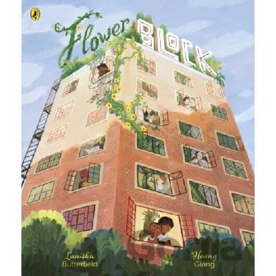 Flower Block - Lanisha Butterfield, Hoang Giang (ilustrátor)
