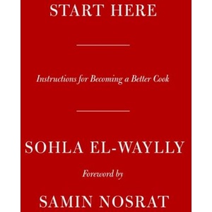 Start Here | Sohla El-Waylly (ISBN: 9781529914078)
