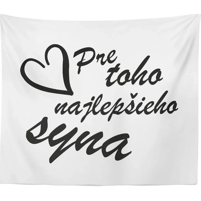 Sablio Deka Pre toho najlepšieho syna 150x120