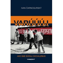 Varúúúj - Ivan Čarnogurský