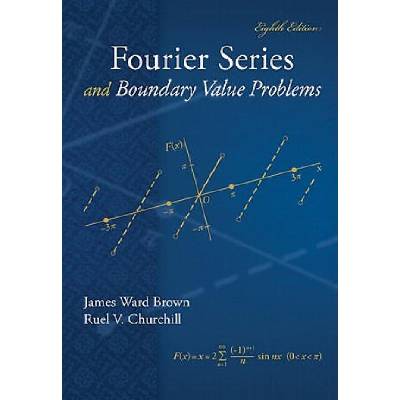 Fourier Series and Boundary Value Problems | Ruel V. Churchill