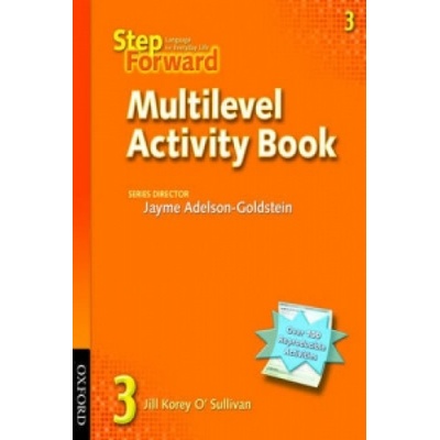 STEP FORWARD 3 MULTILEVEL ACTIVITY BOOK ADELSON GOLDSTEIN J. O´SULLIVAN J. K.