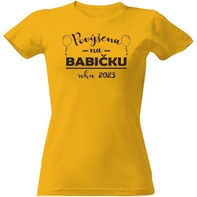 Tričko s potiskem Povýšena na babičku Zlatá
