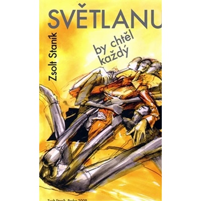 Světlanu by chtěl každý - Zsolt Staník, Zdeněk Netopil