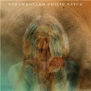 SAYCE PHILIP: STEAMROLLER CD