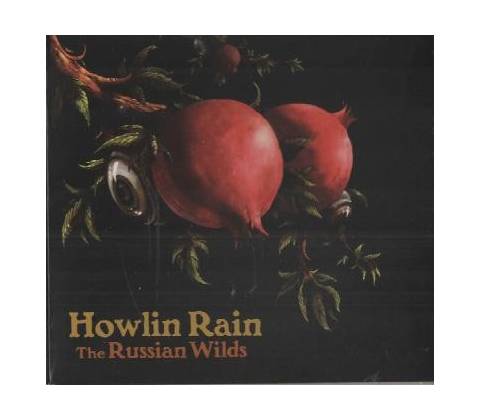 Howlin Rain - Russian Wilds CD