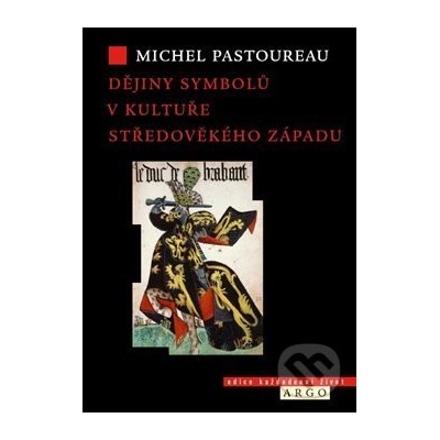 Dějiny symbolů v kultuře středověkého Západu