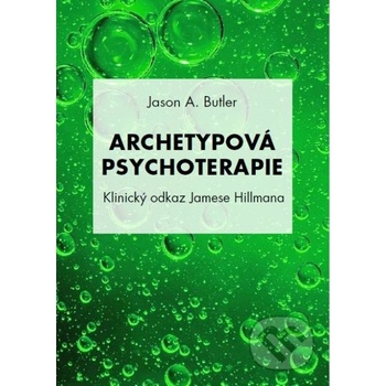 Archetypová psychoterapie - Jason A. Butler