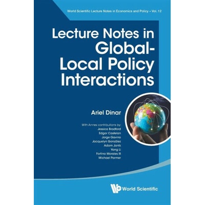 Lecture Notes In Global-local Policy Interactions - Ariel Dinar